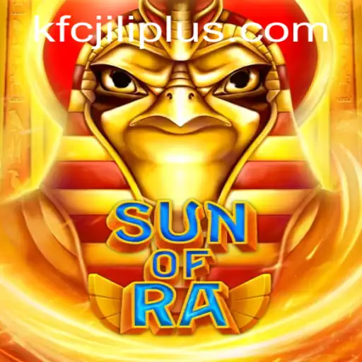 SunofRa: Exploring the Mystical World of Ancient Egypt with KFCjili.com